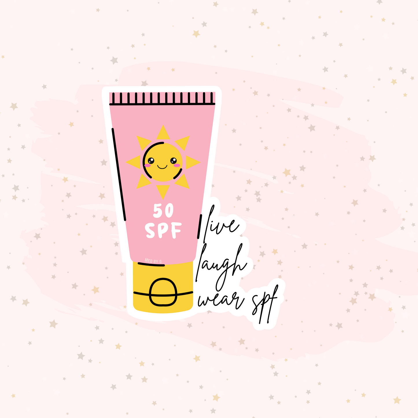 Live, Laugh, Wear SPF (Sticker)