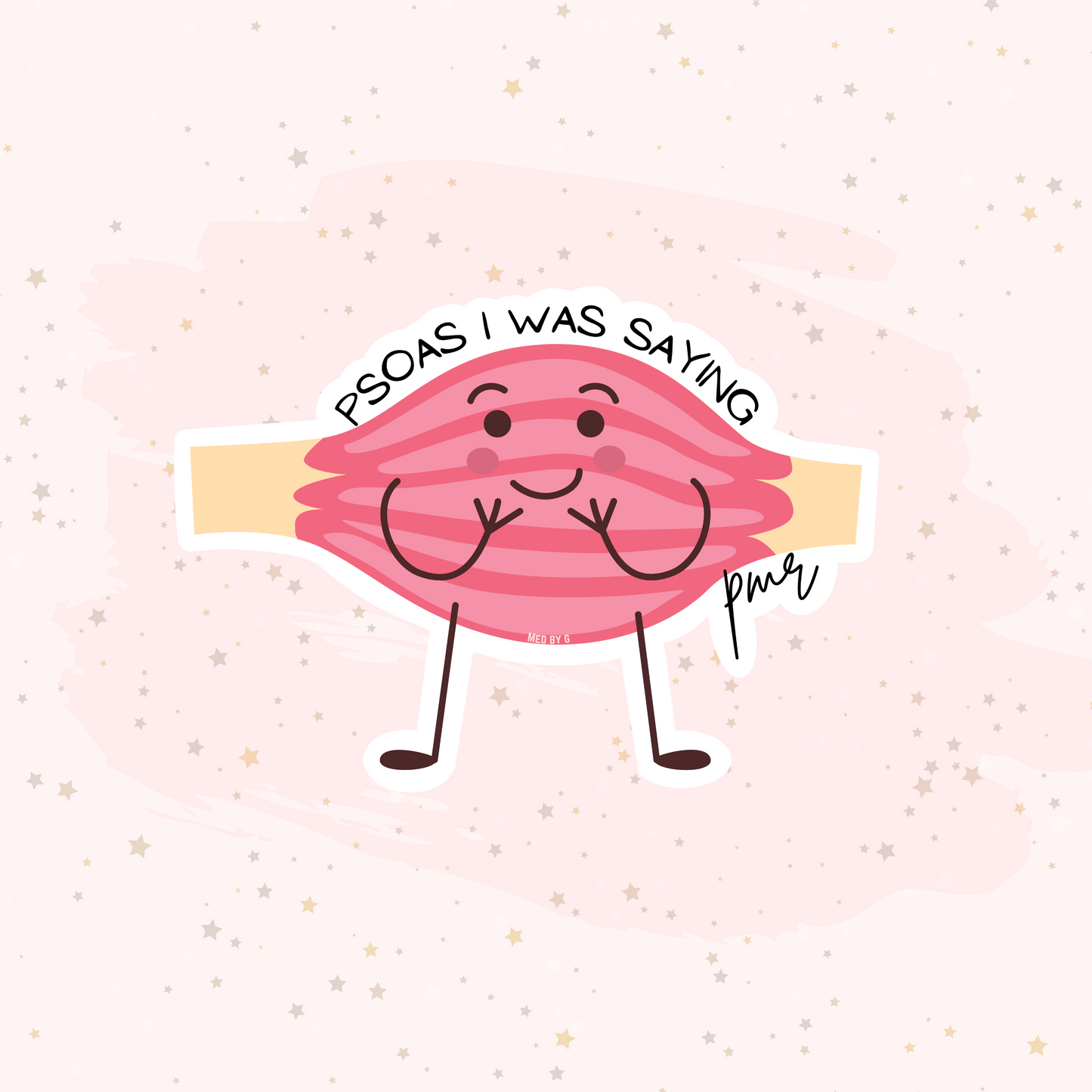 Psoas I Was Saying PMR (Sticker)