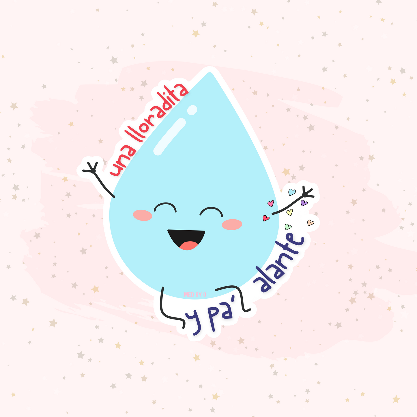 Una Lloradita y Pa’ Alante (Sticker)