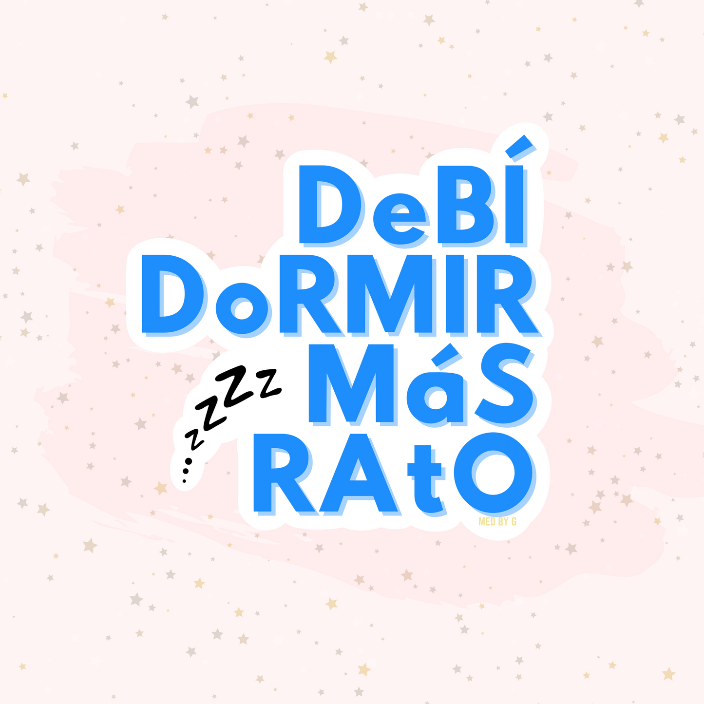 Debí Dormir Más Rato (Sticker)