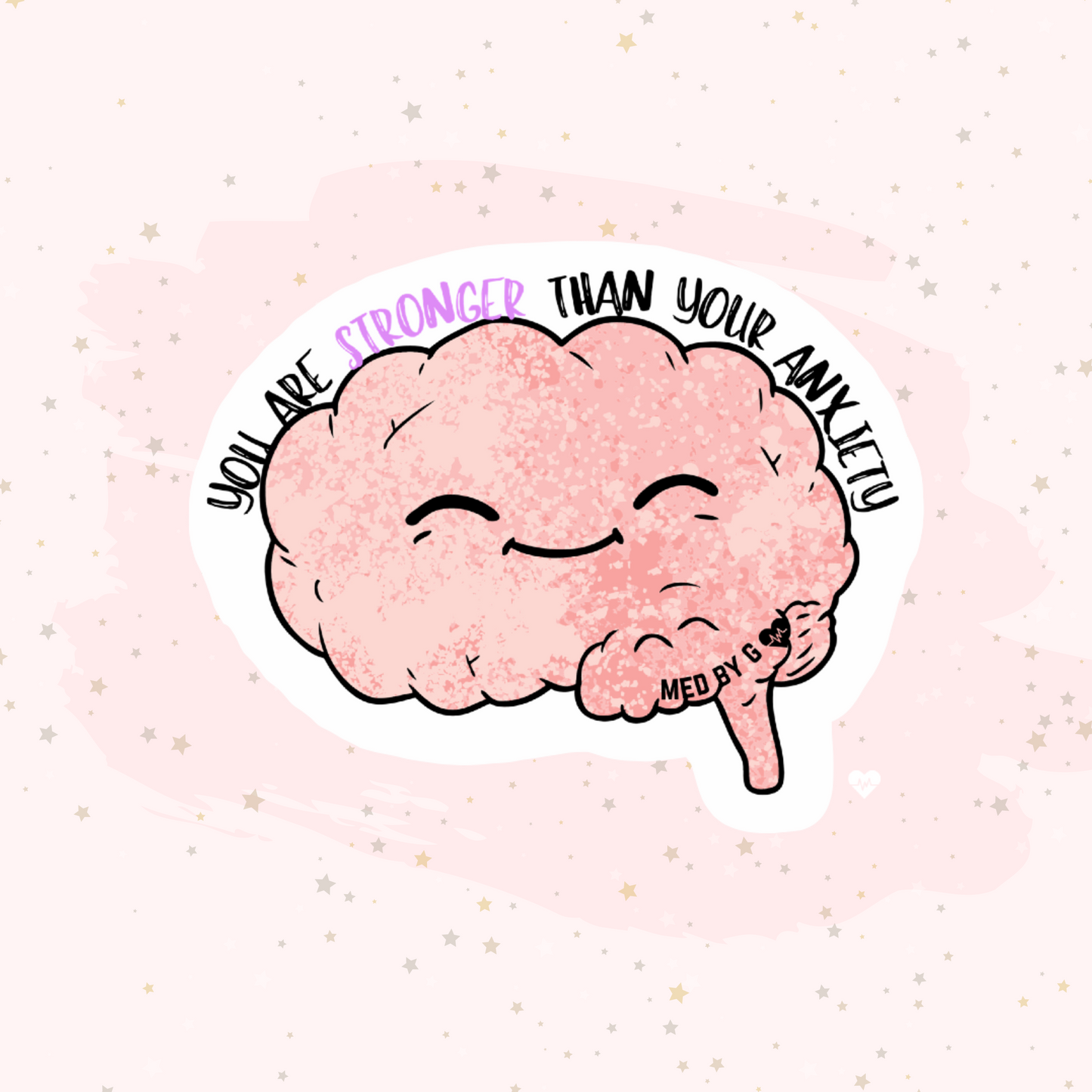 You Are Stronger Than Your Anxiety (Sticker)