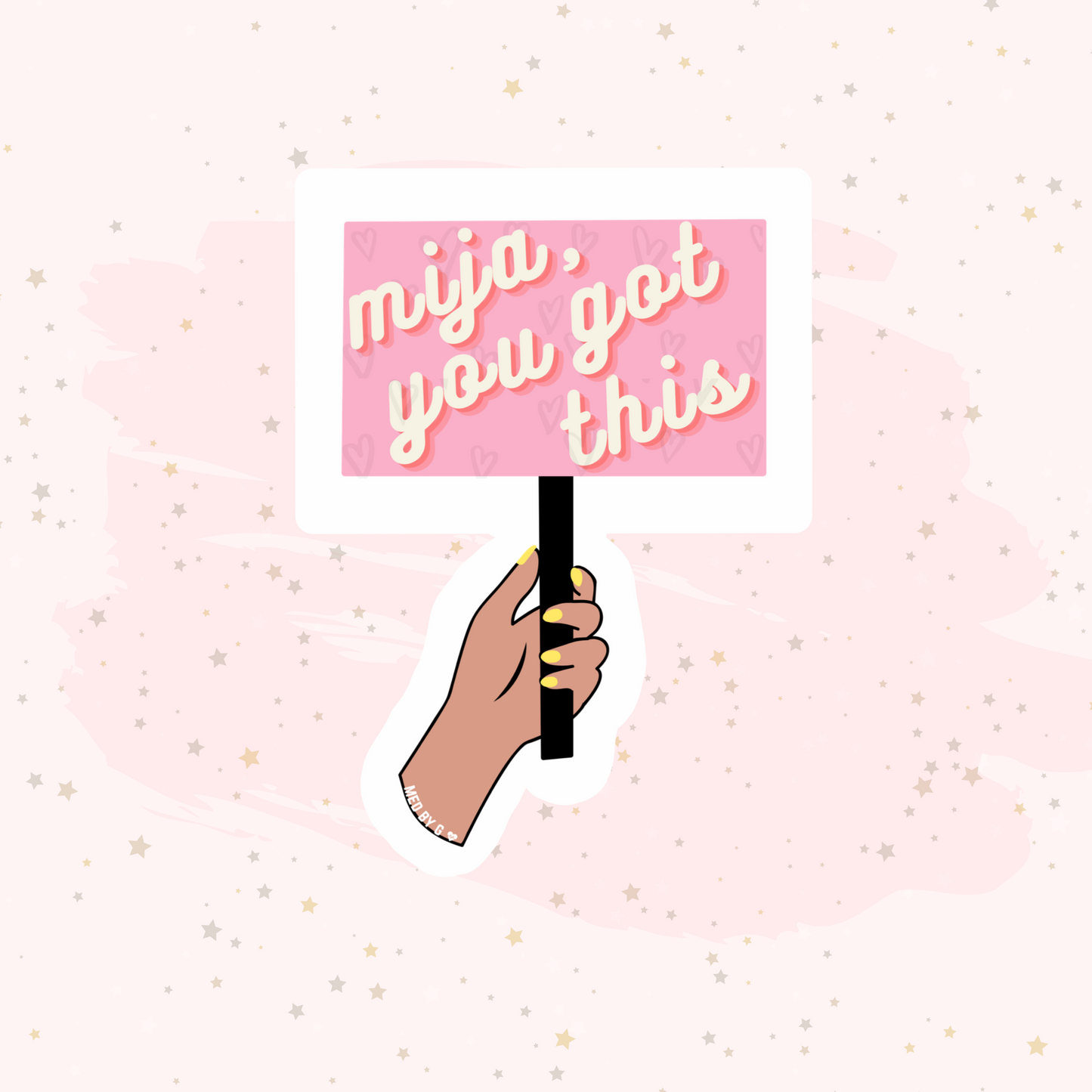 Mija, You Got This (Sticker)